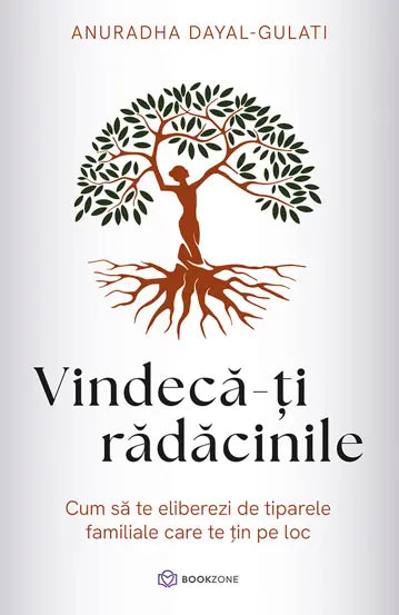 Vindecă-ți rădăcinile + CREIERUL FERICIT. Cum sa fim calmi, relaxati si sa avem incredere in noi