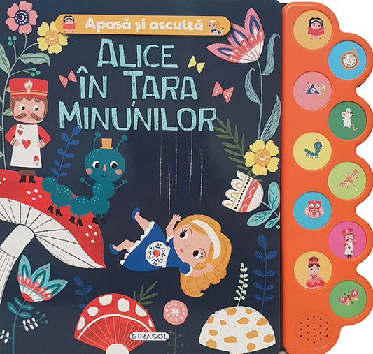 Apasa si asculta povestea - Alice în Tara Minunilor