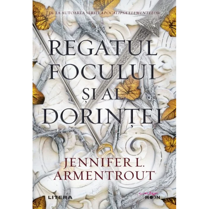 REGATUL FOCULUI SI AL DORINTEI. Jennifer L. Armentrout. reeditare