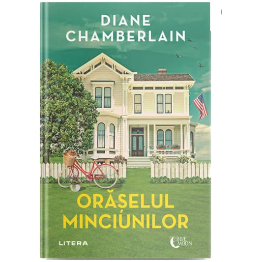 ORASELUL MINCIUNILOR. Diane Chamberlain
