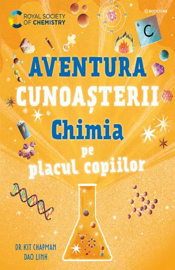 Chimia pe placul copiilor - DR. KIT CHAPMAN, DAO LINH
