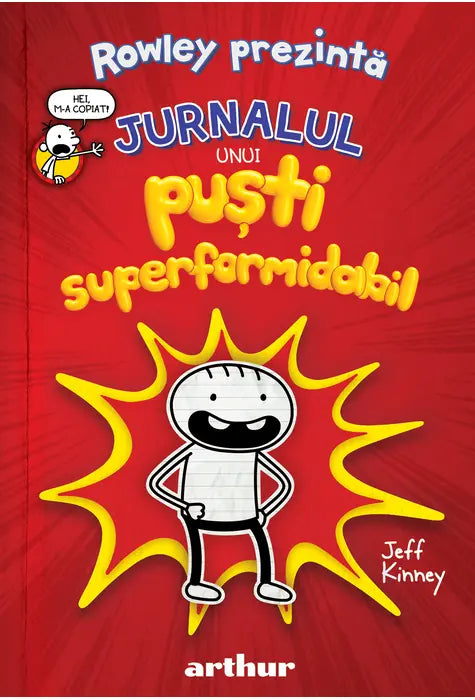 Rowley Prezinta #1. Jurnalul Unui Pusti Superformidabil (Jeff Kinney)