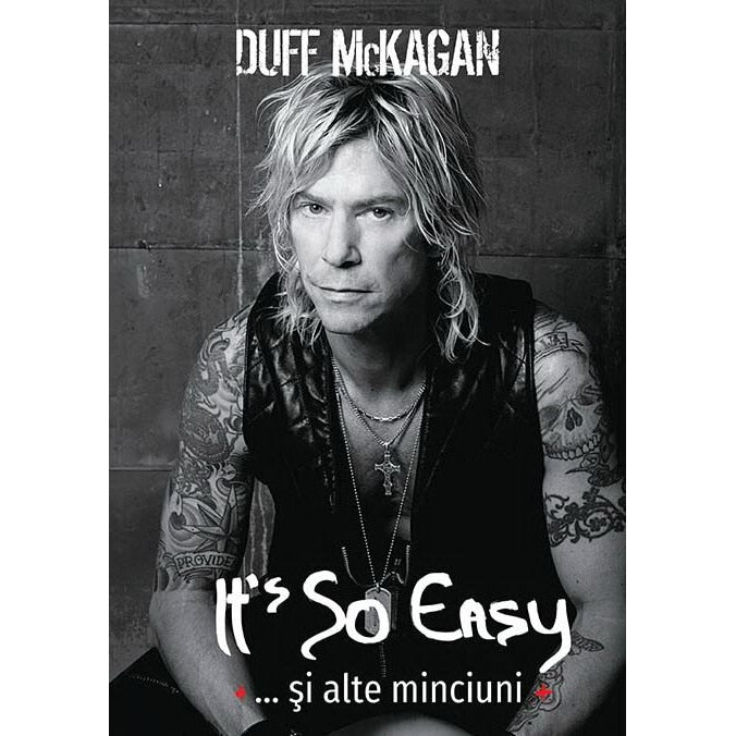 It's So Easy# și alte minciuni