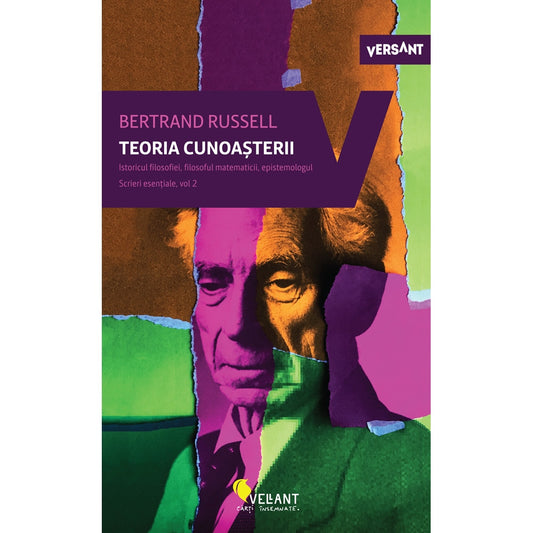 Teoria cunoasterii. Scrieri esentiale vol.2, Bertrand Russell