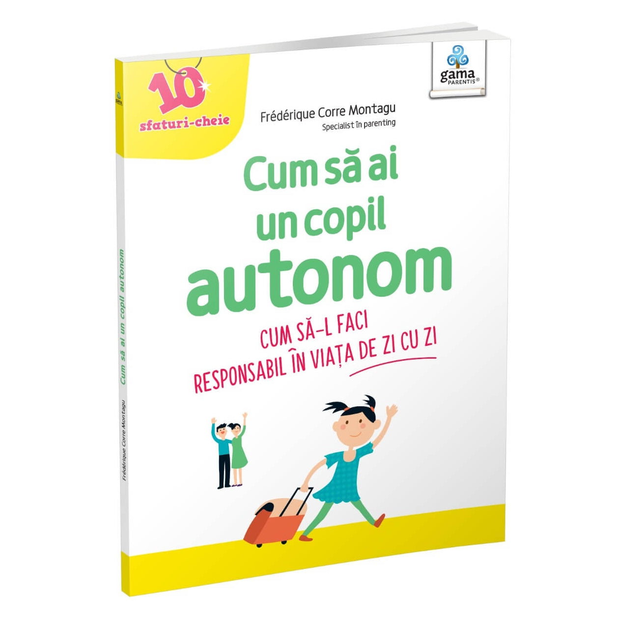 Cum sa ai un copil autonom - 10 sfaturi cheie