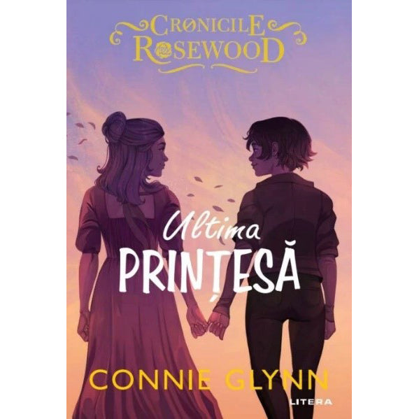 ULTIMA PRINTESA. Connie Glynn. reeditare