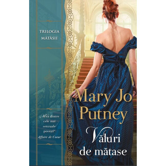 Valuri de matase - Mary Jo Putney, editia 2020
