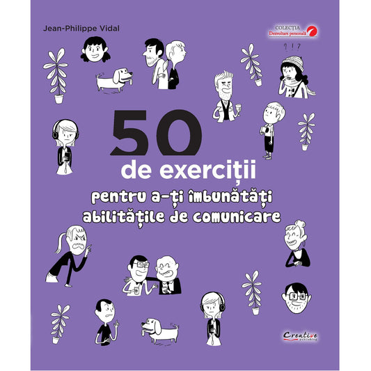 50 de exerciții pentru a-ți îmbunătăți abilitățile de comunicare