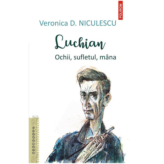 Luchian. Ochii, sufletul, mâna