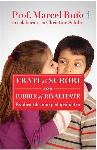 Frati si surori sau iubire si rivalitate